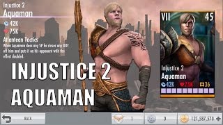 Injustice iOS | INJUSTICE 2 AQUAMAN REVIEW!