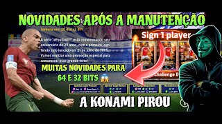 MUITAS NOVIDADES APÓS A MANUTENÇÃO! (PARA 64 E 32 BITS) A KONAMI TÁ UMA MÃE! 🤣🤣🤣