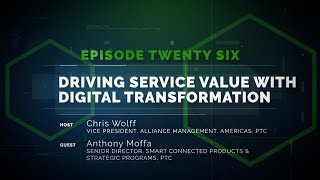 Speaking of Service Episode 26: Driving Service Value with Digital Transformation