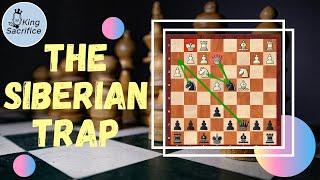 Chess Opening: The Siberian Trap