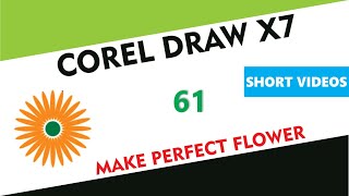 How to Draw Perfect Flower - Corel Draw X7/X9 - Tutorial 61 - Short Videos