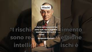 I rischi negli #investimenti secondo Benjamin Graham - #short