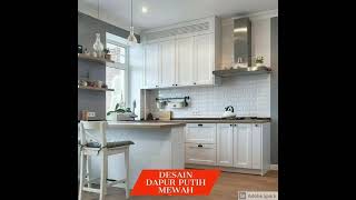 DESAIN DAPUR PUTIH MEWAH