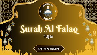 Surah Al Falaq Beserta Terjemahannya