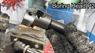 Making Boring Head mini P2 ( Chế tạo đầu doa lỗ mini )