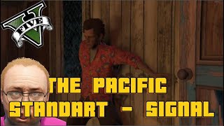 The Pacific Standart Job Setup :  Signal  - GTA V Online Gameplay