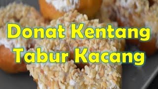 Enak, Resep Donat Kentang Tabur Kacang