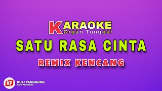 SATU RASA CINTA KARAOKE REMIX PALEMBANG _ CURUP INI BOS