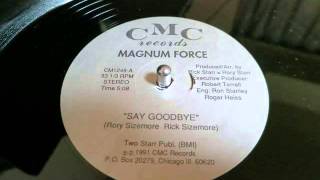 Magnum Force / Say Goodbye (CMC 1248) 1991