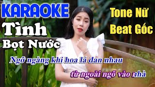 Karaoke Tình Bọt Nước - Tone Nữ Beat Gốc Thuý Phượng Bolero