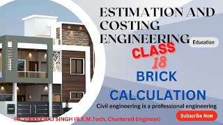 CLASS-18 BRICK CACULATION Estimating and Costing in Civil Engineering #estimationandcosting