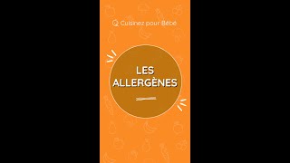 LES ALLERGÈNES ⚠️👶