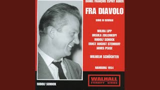 Fra Diavolo, Act III: Ewig will ich dir angehoren (Sung in German)