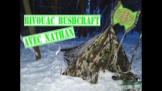 Bivouac Bushcraft Avec Nathan Ca Faisait Longtemps 9/12/2017