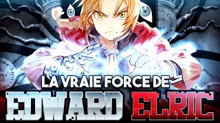 Quelle est la VRAIE FORCE D'EDWARD ELRIC (FMA)