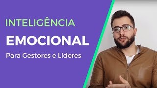 Inteligência Emocional para Gestores de Empresas 💰