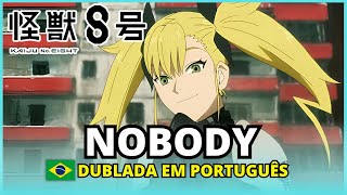 KAIJU N.° 8 - NOBODY - ENCERRAMENTO FULL EM PORTUGUÊS - ONE REPUBLIC COVER PT-BR  DUBLADO  LEGENDADO