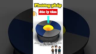 Bạn có biết - Phương pháp đúc ly tâm #shorts