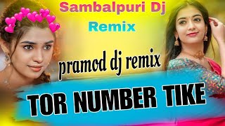 Tor Number Tike Deijana || Sambalpuri Dj Song || Dj Sambalpuri Style || Sambalpuri Dj Remix || MP3