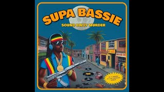 Supa Bassie - Sound Bwoy Murder (Ghetto Blaster - Raggamuffin Inna The Area - Mixtape)