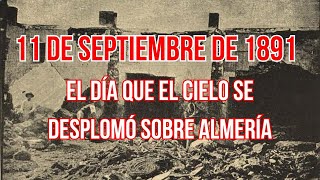 11 de septiembre de 1891: El día que el cielo se desplomó sobre Almería