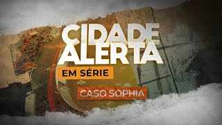 Só no PlayPlus! Cidade Alerta Em Série estreia quinta temporada com revelações sobre o caso Sophia