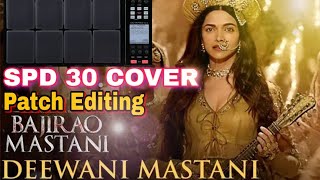 Deewani Mastani Song SPD 30 Patch Editing & Playing Procedure || Bajirao Mastani ||