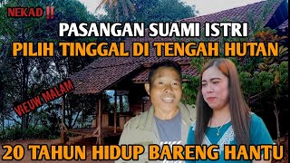 NEKAD‼️PASUTRI MEMILIH TINGGAL DI HUTAN ANGKER YANG JAUH DARI KERAMAIAN UNTUK MENENANGKAN DIRI