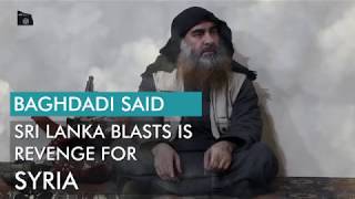 Abu Bakr al-Baghdadi claimed the responsibility of Sri lanka sucide attack