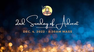 Second Sunday of Advent | December 4, 2022 | 8:30 AM