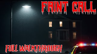 Faint Call | No Commentary | "Full Walkthrough"