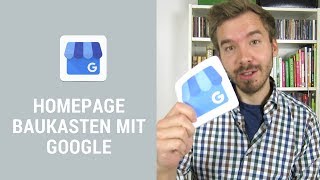 Google Homepage Baukasten mit Google My Business kostenlos erstellen