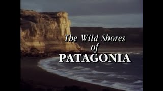 The Wild Shores of Patagonia (1991)