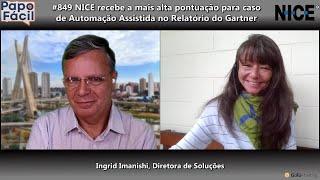 #849 NICE recebe a mais alta pontuação para caso de Automação Assistida no Relatório do Gartner