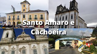 Visitando a cidade de Santo Amaro e cidade de Cachoeira - BA