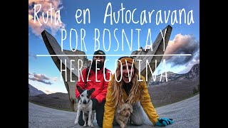 Bosnia - SomOutdoors Europa en Autocaravana 2021 (Ep. 5)