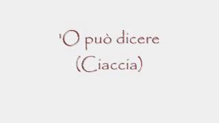 Salvatore Ciaccia - 'O può dicere