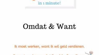 How to Dutch Grammar in 1 minute - Omdat and Want - brought to you by LearnDutchOnline.nl