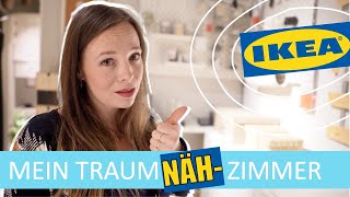 Mein IKEA Traumnähzimmer | Praktische Tipps und Tricks