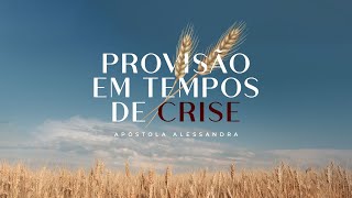 PROVISÃO EM TEMPOS DE CRISE - APA. ALESSANDRA MACHADO | 18h00 - 21.01.24