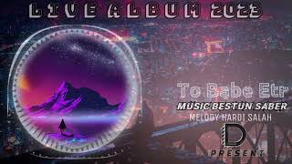 Bestun Saber_-_Toba Be Etr_-_Music_-_Live Album_-_Track 07_-_2023