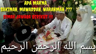 Apa Makna dari Sakinah, Mawaddah, Wa Rahmah? Simak jawaban berikut !!!