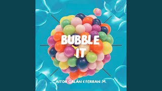 Bubble It