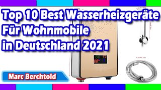 Top 10 Best Wasserheizgeräte Für Wohnmobile in Deutschland 2021