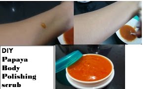 DIY : Papaya Body scrub for extremely glowing & polished skin | Starnaturalbeauties|