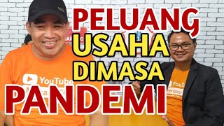 Peluang Usaha di Masa Pandemi - Bisa dilakukan Semua Orang