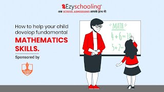 How to help your child develop fundamental mathematics skills | Ezyschooling | Klassroom