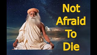 Die In Awareness, Not In Emotion | Sadhguru On Death.