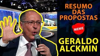 Geraldo Alckmin - Resumo das propostas - MEME