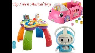 TOP FIVE BEST MUSICAL TOYS : HIGH QUALITY MUSICAL TOYS